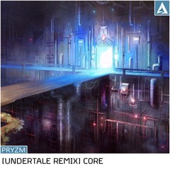 [UNDERTALE REMIX] CORE