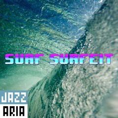 Surf Surfeit disquiet0588