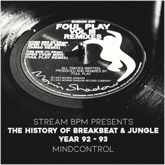 SBPM - The History Of Breakbeat & Jungle | Year 92 - 93 | March 27th 2021 - Mindcontrol