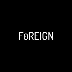F0REIGN (Prod. by N0CLOUT) -T^bi Sample Challenge 1-