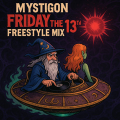 FRIDAY THE 13TH FREESTYLE MIX