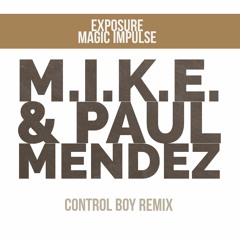 Exposure | Magic Impuls | Control Boy Remix