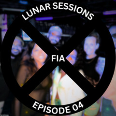 Lunar Sessions With FIA Episode 04