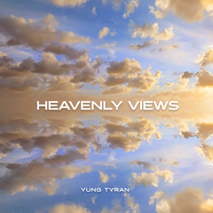 HEAVENLY VIEWS