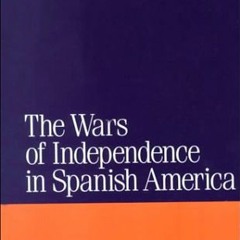 [GET] EPUB 📝 Wars of Independence in Spanish America (Jaguar Books on Latin America)