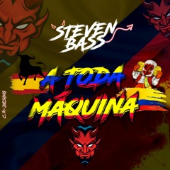 StevenBass - A Toda Maquina Vol 1(packventa)