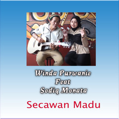 Secawan Madu (feat. Sodiq Monata)