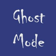 Ghost Mode - Unknown Roads
