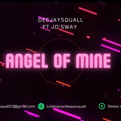 DJ Squall - Angel Of Mine Feat. Jo'Sway