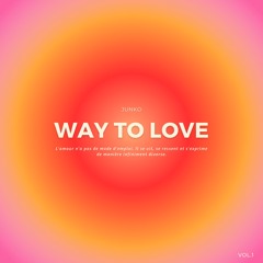 Junko - Way To Love