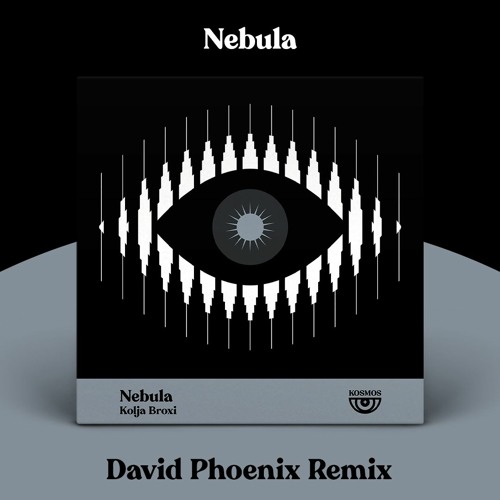 Kolja Broxi - Nebula (David Phoenix Remix) [KOSMOS Records]