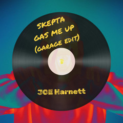 SKEPTA - GAS ME UP (garage edit)