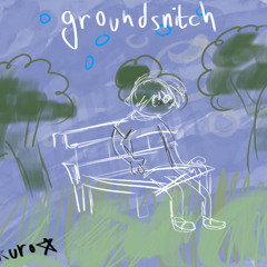 Groundsnitches