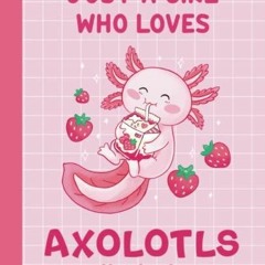 free read Cute Strawberry Milk Axolotl Composition Book: Unique Funny Gifts for Girls,