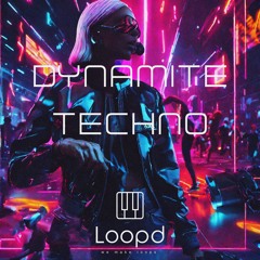 Loopd Dynamite Techno Demo