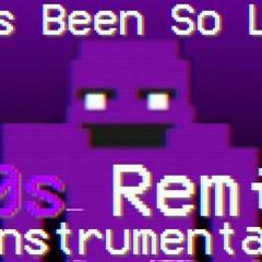 FNAF 2 Its Been So Long 80s Remix Instrumental The Living Tombstone