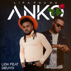 Lion feat Dieuvix - Li Pa Pou Ou Anko