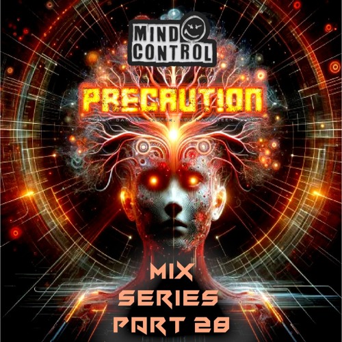 Precaution Mix Series Part 28 - Mind Control