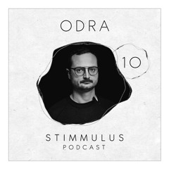 STIMMULUS Podcast 10 - ODRA