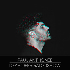 Dear Deer Radioshow - Paul Anthonee (03.04.2020)