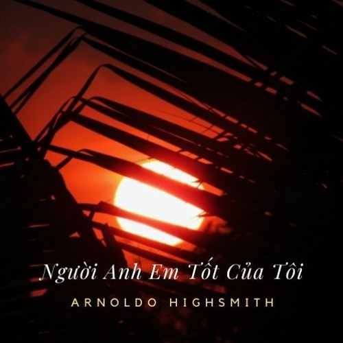 Người Anh Em Tốt Của Tôi