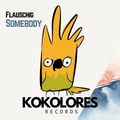 Flauschig - Somebody 🦜