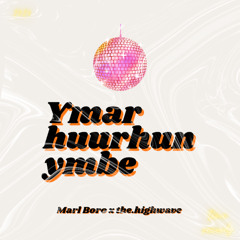 Marl Boro x the.highwave - Ymar huurhun ymbe