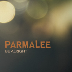 Parmalee - Be Alright
