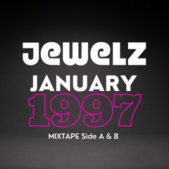 Jewelz January 1997 MIxtape Side A And B