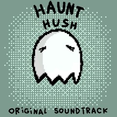 Haunt Hush OST - Dream