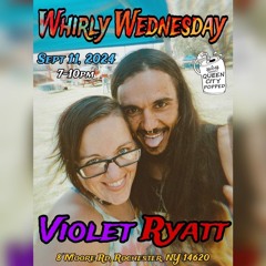 Violet Ryatt Live At Whirly Wednesday 9-11-2024