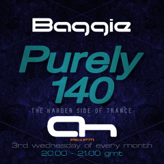 Baggie - Purely 140 episode 30 - July 24