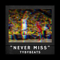 Never Miss