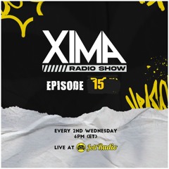 XIMA RADIO SHOW EPISODE 015