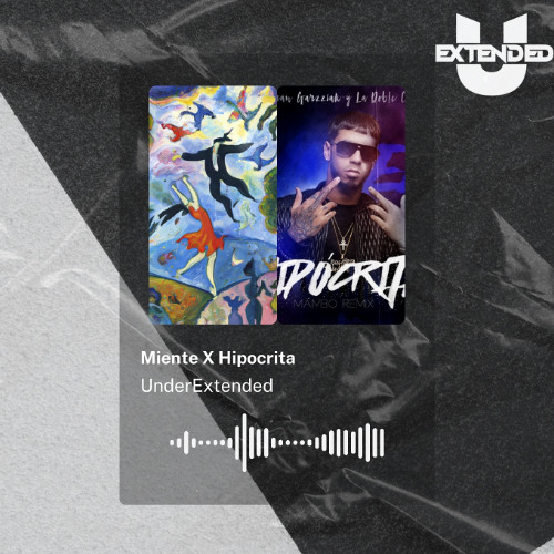 Miente X Hipocrita | MASHUP | UnderExtended | Descarga Gratuita