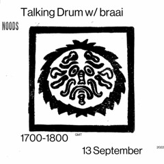 Talking Drum - Noods Radio - 13.9.22