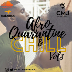 Afro Quarantine & CHILL Vol 3