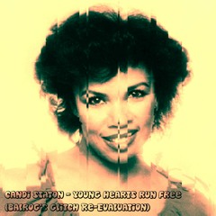 Candi Staton - Young Hearts Run Free (Balrog's Glitch Re-Evaluation)[FREE DOWNLOAD]