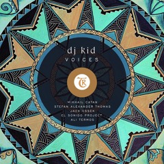 𝐏𝐑𝐄𝐌𝐈𝐄𝐑𝐄: DJ Kid - Voices (Ali Termos Remix)