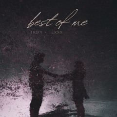best of me (feat. LILTEXXX)