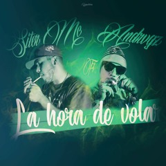 La Hora De Volar - Siter Mc Ft Andrvgz