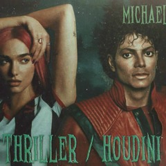 Michael Jackson Feat. Dua Lipa - Thriller  Houdini