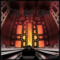 To the Sun
