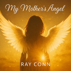 My Mothers Angel