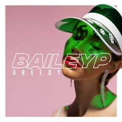 BAILEY P - GREEDY