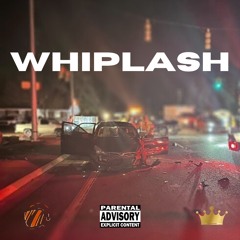 WHIPLASH - King Bry