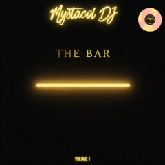 THE BAR - Vol1 - Mystacol DJ
