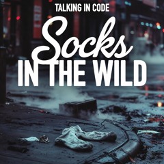 Socks In The Wild