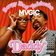 Tokischa & Sexyy Red - Daddy (MVGIC Remix)