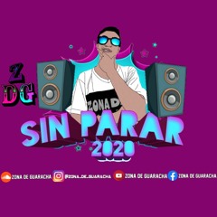 Sin parar mix live sessions - zona de guaracha 2020